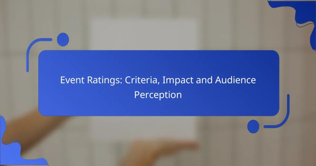 Event Ratings: Criteria, Impact and Audience Perception