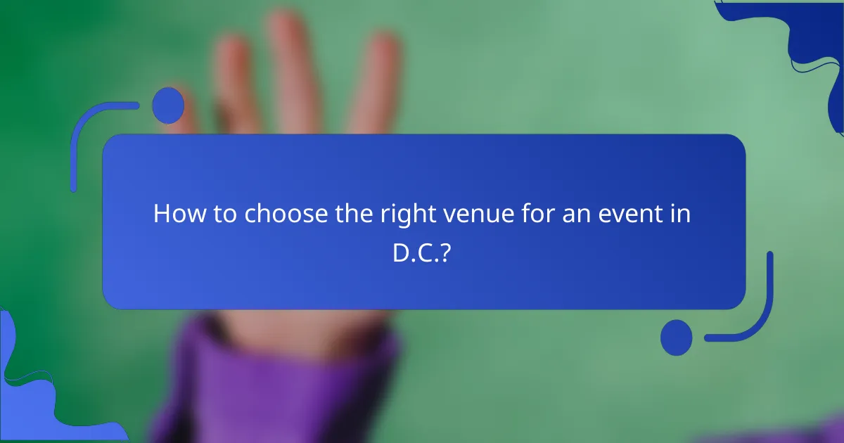 How to choose the right venue for an event in D.C.?