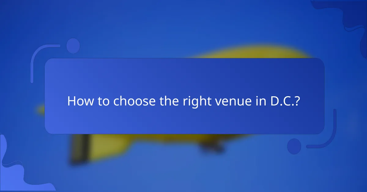 How to choose the right venue in D.C.?