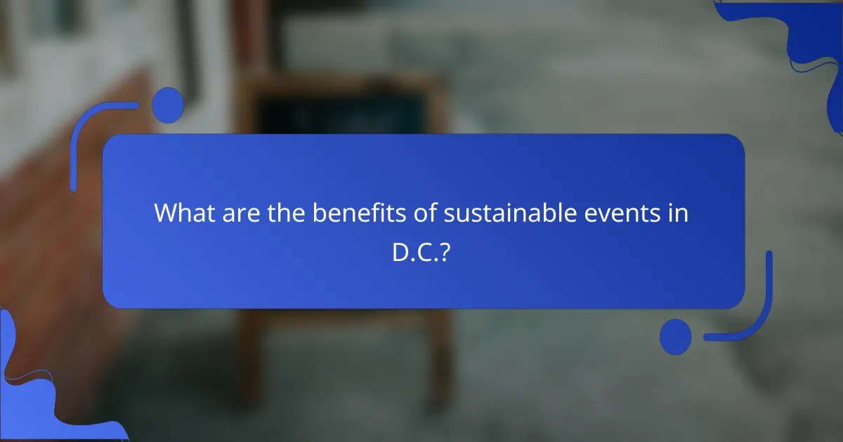 What are the benefits of sustainable events in D.C.?