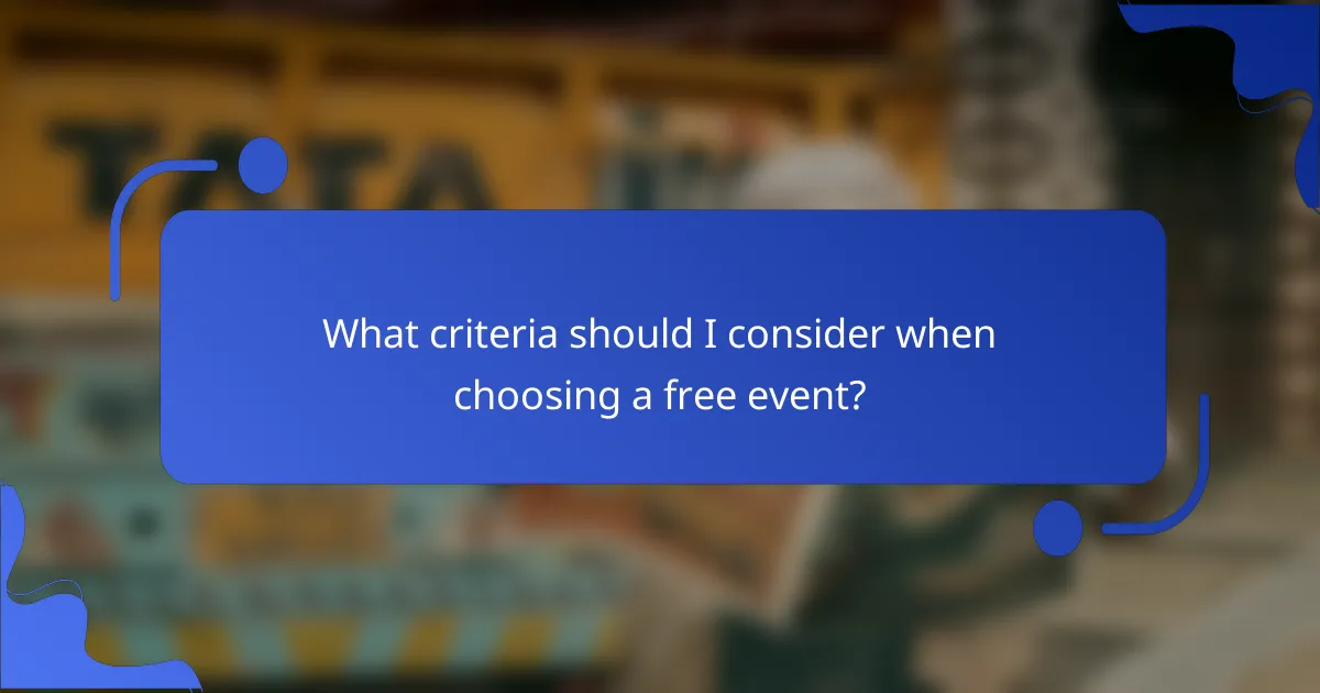 What criteria should I consider when choosing a free event?