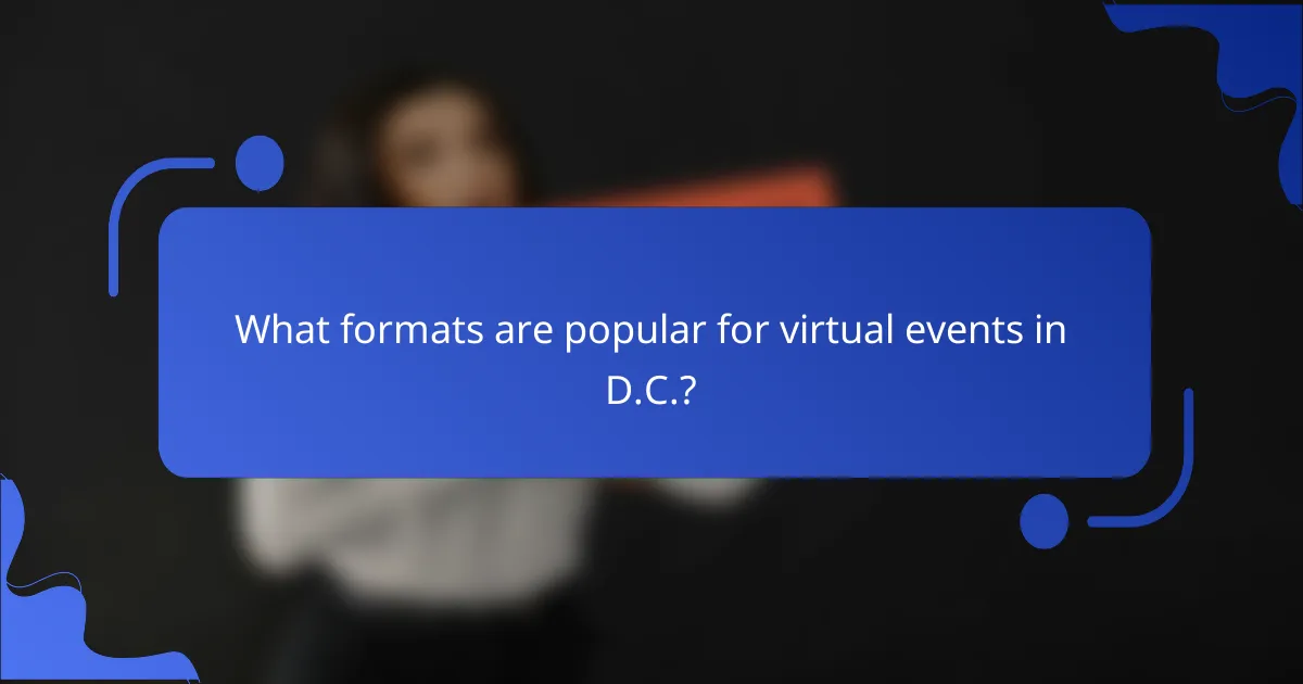 What formats are popular for virtual events in D.C.?