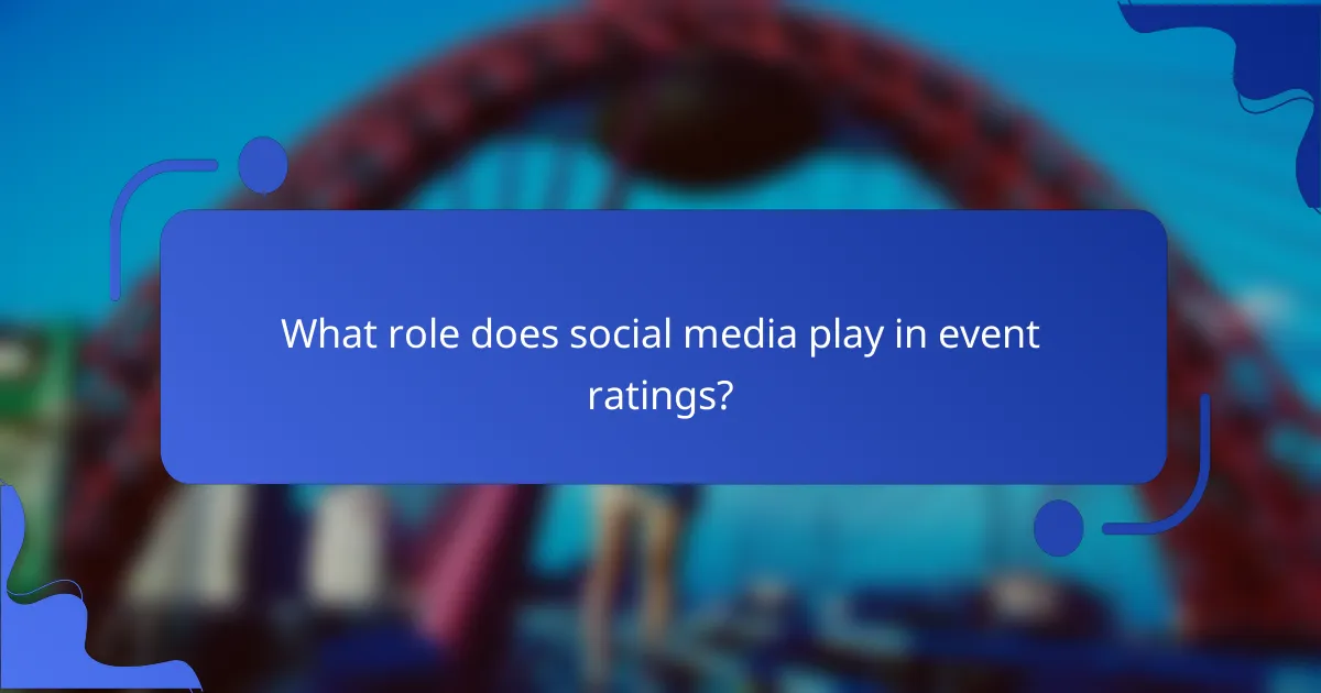 What role does social media play in event ratings?