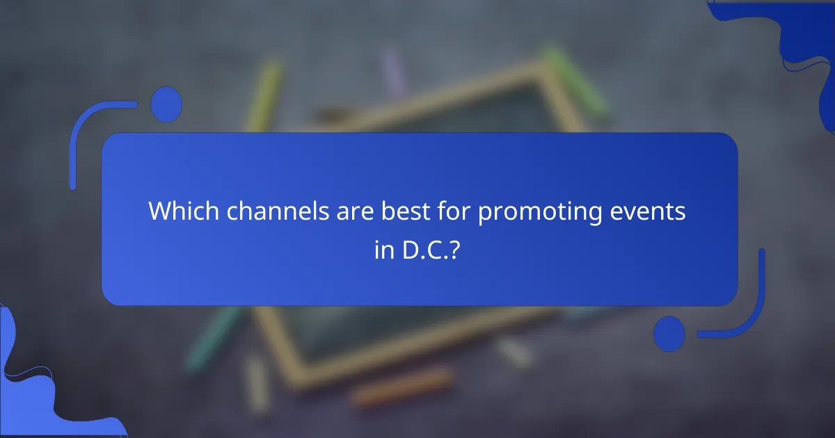 Which channels are best for promoting events in D.C.?